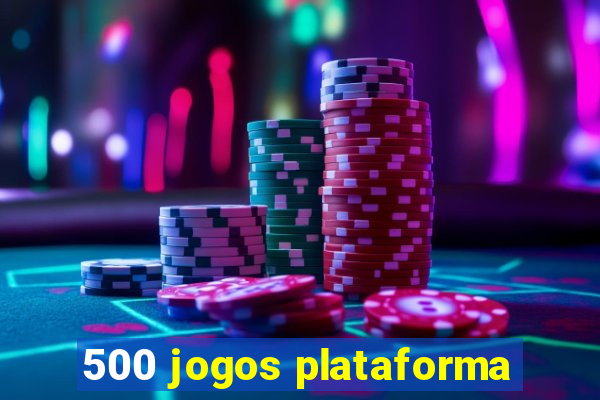 500 jogos plataforma